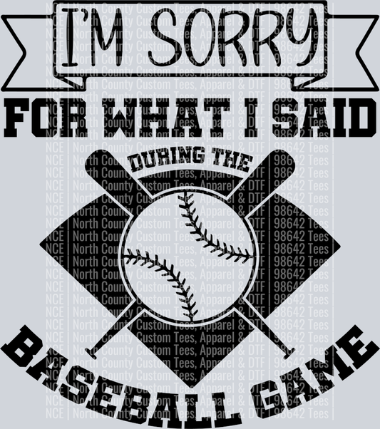 Baseball Sorry for what I said-30