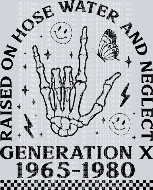 Gen X Raised on Hose Water