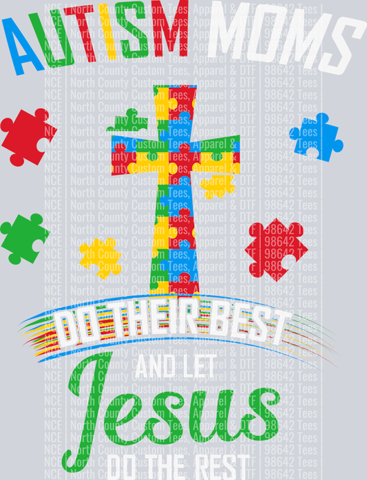 Autism Moms - Jesus do the Rest