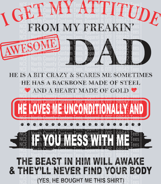 igetmyattitudefrommyfreakingawesomedad