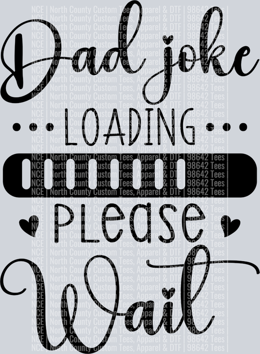 Dad joke loading please wait-01