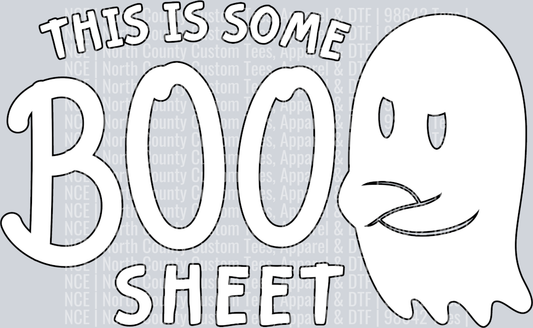 This Is Some Boo Sheet -White