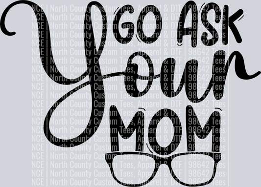 Go ask your mom-01