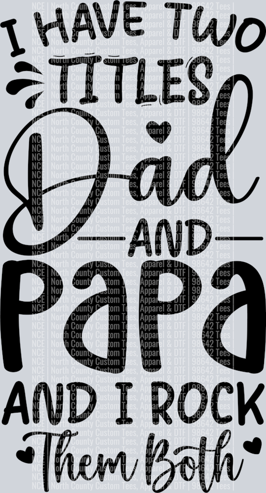I have two titles dad and papa and i rok them both-01