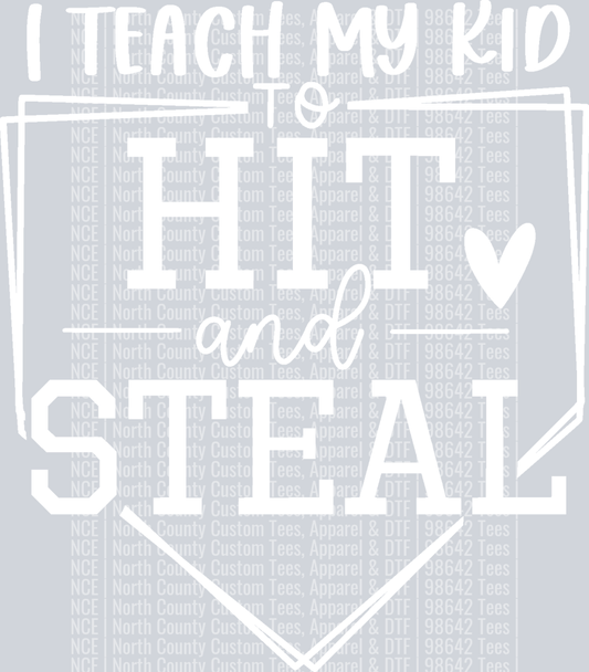 i teach my kid to hit and steal-WHITE