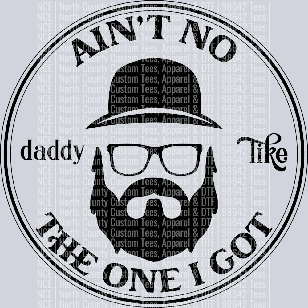 Ain't no daddy like the one i got-01