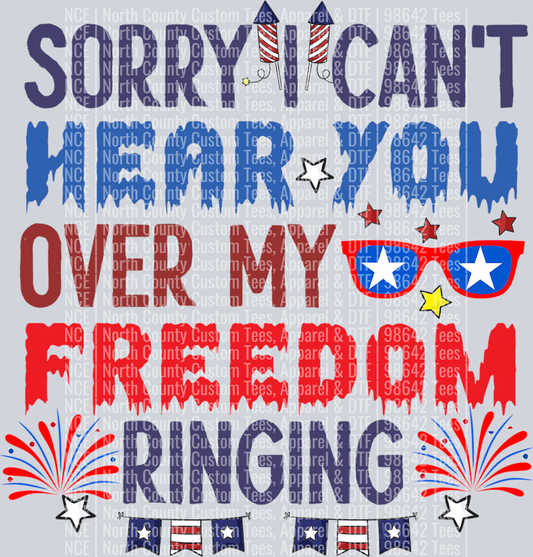 Sorry I Can't Hear You Over My Freedom Ringing-01